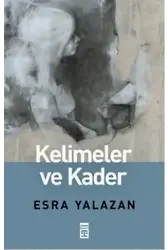 Kelimeler ve Kader