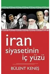 İran Siyasetinin İç Yüzü