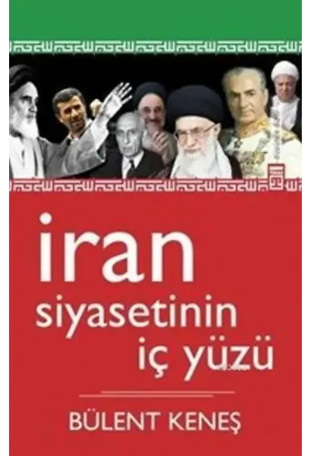 İran Siyasetinin İç Yüzü