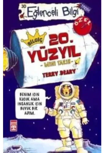 Bilgiç 20. Yüzyıl; Eğlenceli Tarih, 10+ Yaş