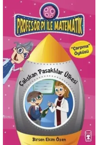 Çalışkan Pasaklılar Ülkesi-Çarpma Öyküsü