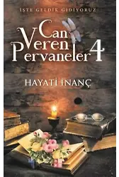Can Veren Pervaneler 4 - Hayati İnanç