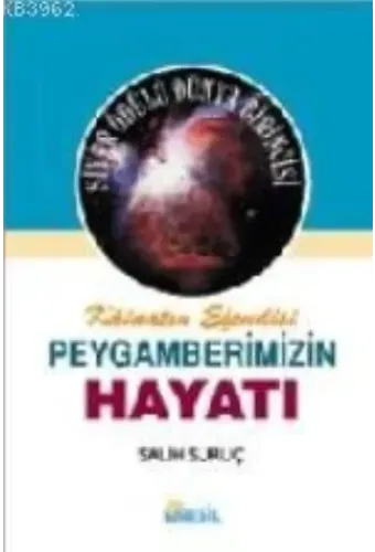 Kâinatın Efendisi Peygamberimizin Hayatı 2 (Ciltli)