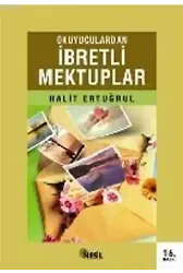 Okuyuculardan İbretli Mektuplar