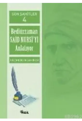 Son Şahitler 4; Bediüzzaman Said Nursi´yi Anlatıyor