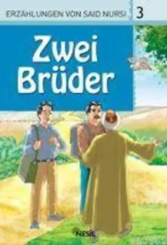 Zwei Brüder, Erzahlungen Von Said Nursi 3