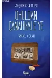 Mahşerin İrfan Ordusu Okuldan Çanakkale'ye