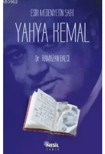 Esir Medeniyetin Şairi Yahya Kemal