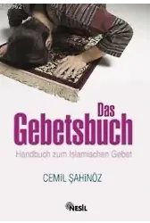 Das Gebetsbuch; Handbuch Zum Islamischen Gebet