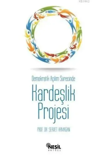 Demokratik Açılım Sürecinde Kardeşlik Projesi