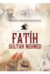 Fatih Sultan Mehmet (Cep Boy)