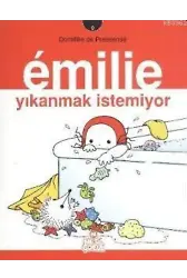 Emilie 9 - Yıkanmak İstemiyor