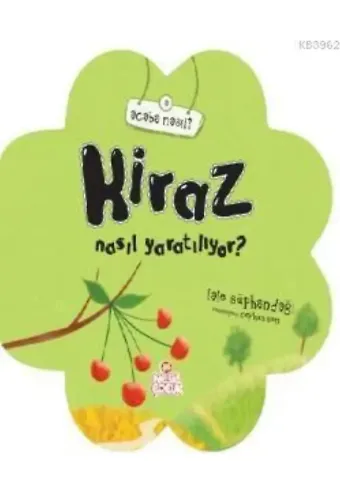 Kiraz Nasıl Yaratılıyor?