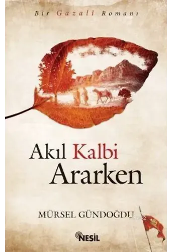 Akıl Kalbi Ararken