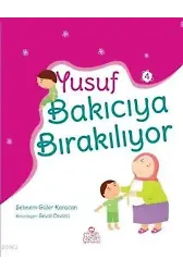 Yusuf Bakıcıya Bırakılıyor