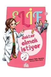 Elif Doktor Olmak İstiyor; 5+ Yaş