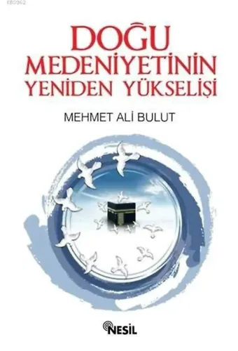 Doğu Medeniyetinin Yeniden Yükselişi