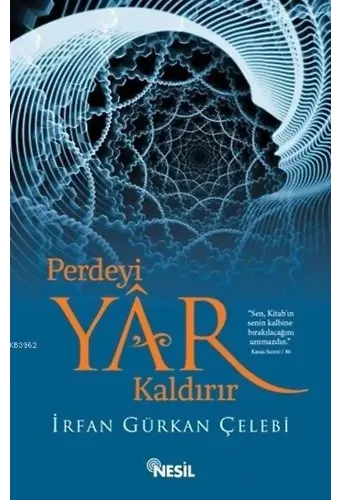 Perdeyi Yâr Kaldırır