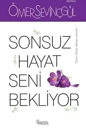 Sonsuz Hayat Seni Bekliyor