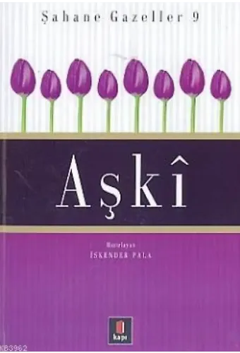 Şahane Gazeller 9 - Aşkî