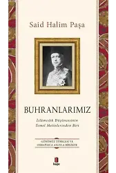 Buhranlarımız; İslamcılık Düşüncesinin Temel Metinlerinden Biri