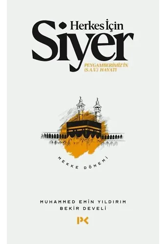 Herkes İçin Siyer -1 Mekke Dönemi