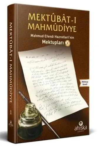 Mektubatı Mahmudiyye 1.Cilt-Efendi Hazretleri'nin Mektupları