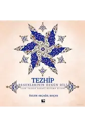 Tezhip - Desenlerin Özgün Dili