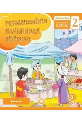 Peygamberimin Hayatından Hikayeler; İlkokullar İçin Peygamberim Serisi - 2