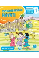 Peygamberimin Hayatı; İlkokullar İçin Peygamberim Serisi - 1