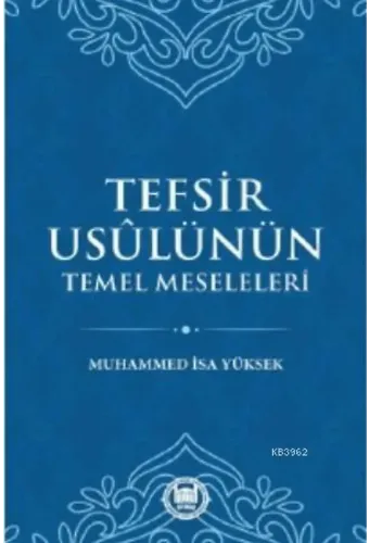 Tefsir Usülünün Temel Meseleleri