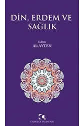Din, Erdem ve Sağlık