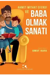 Ahmet Mithat Efendi ve Baba Olmak Sanatı