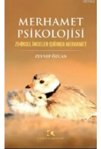 Merhamet Psikolojisi; Zihinsel İmgeler Işığında Merhamet