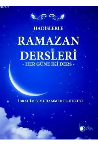 Hadislerle Ramazan Dersleri; Her Güne İki Ders