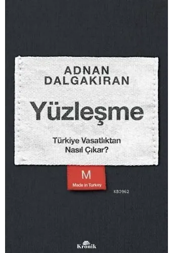 Yüzleşme; Türkiye Vasatlıktan Nasıl Çıkar?