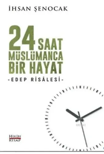 24 Saat Müslümanca Bir Hayat; Edep Risalesi