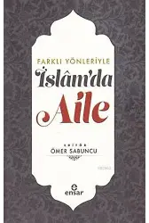 Farklı Yönleriyle İslam'da Aile
