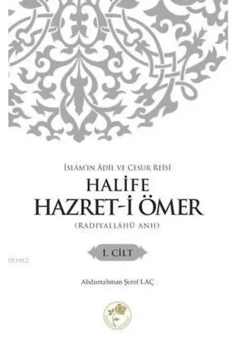 İslam'ın Adil ve Cesur Reisi Halife Hazret-i Ömer (Radıyallahu Anh)