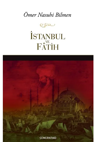 İstanbul ve Fatih | Ömer Nasuhi Bilmen