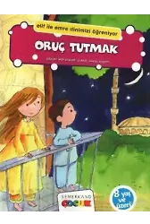 Oruç Tutmak; Elif İle Emre Dinimizi Öğreniyor