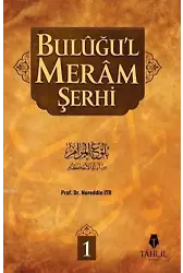 Buluğu'l Meram Şerhi 1