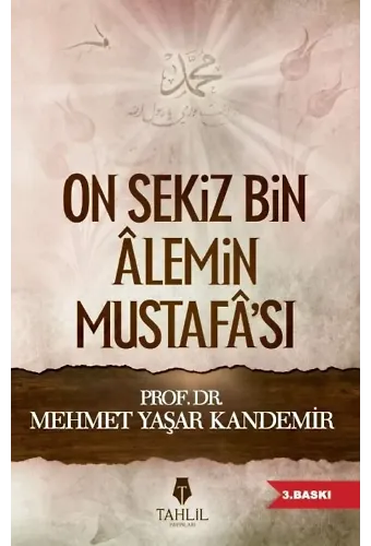 On Sekiz Bin Alemin Mustafa'sı