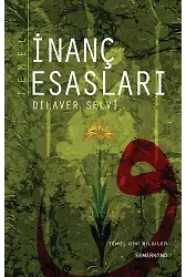 Temel İnanç Esasları | Dilaver Selvi