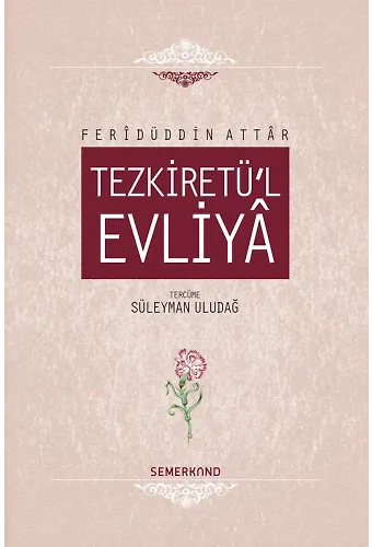 Tezkiretül Evliya | Feridüddin Attar