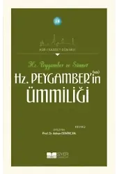 Hz. Peygamber'in Ümmiliği; Asr-ı Saadet Dünyası 18