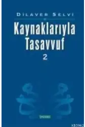 Kaynaklarıyla Tasavvuf -2