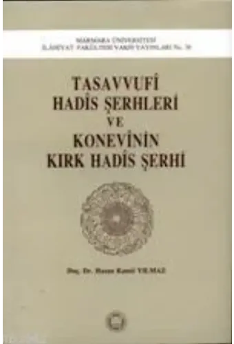 Tasavvufi Hadis Şerhleri ve Konevinin Kırk Hadis Şerhi