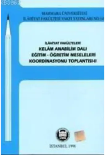 İlahiyat Fakülteleri Kelam Anabilimdalı Eğitim Öğretim Meseleleri 2
