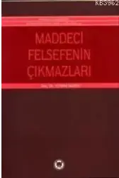 Maddeci Felsefenin Çıkmazları